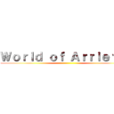 Ｗｏｒｌｄ ｏｆ Ａｒｒｉｅｔｔｙ ()