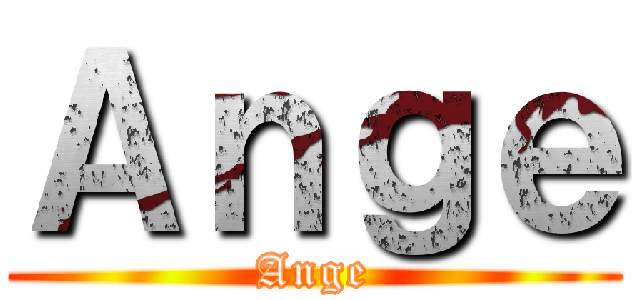 Ａｎｇｅ (Ange)