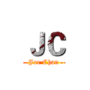 ＪＣ (Joe Chan)