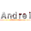 Ａｎｄｒｅｉ (Bissolotti)
