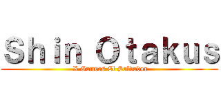 Ｓｈｉｎ Ｏｔａｋｕｓ ( X Gamers El Salvador)