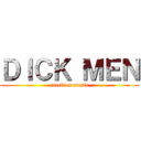 ＤＩＣＫ ＭＥＮ (erection music)