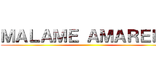 ＭＡＬＡＭＥ ＡＭＡＲＥＬＯ ()