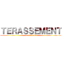 ＴＥＲＡＳＳＥＭＥＮＴ (DE GLADIO)