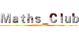Ｍａｔｈｓ＿Ｃｌｕｂ (2013-2014)