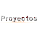 Ｐｒｏｙｅｃｔｏｓ (1er año  sección C )