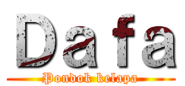 Ｄａｆａ (Pondok kelapa)