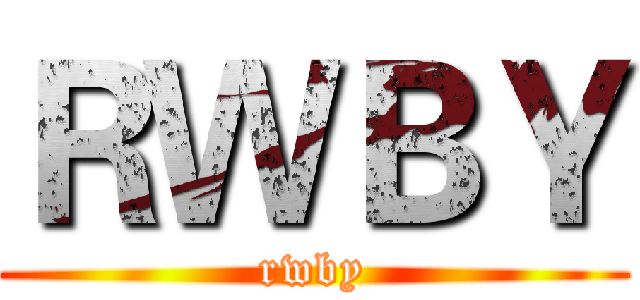 ＲＷＢＹ (rwby)