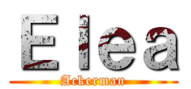 Ｅｌｅａ (Ackerman)