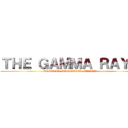 ＴＨＥ ＧＡＭＭＡ ＲＡＹＳ (ELECTROMAGNETIC WAVES)