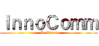 ＩｎｎｏＣｏｍｍ (Brilliant)