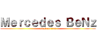 Ｍｅｒｃｅｄｅｓ ＢｅＮｚ (attack on titan)
