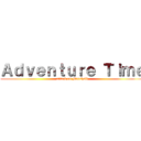 Ａｄｖｅｎｔｕｒｅ Ｔｉｍｅ (attack on Marshall)