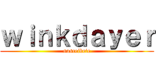 ｗｉｎｋｄａｙｅｒ (suscribete)