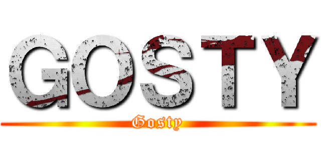 ＧＯＳＴＹ (Gosty)