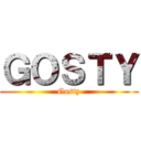 ＧＯＳＴＹ (Gosty)