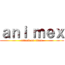 ａｎｉ ｍｅｘ (attack on titan)