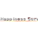 Ｈａｐｐｉｎｅｓｓ Ｓｕｒｖｅｙ (Happiness Survey)