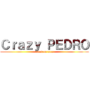 Ｃｒａｚｙ ＰＥＤＲＯ (attack on titan)