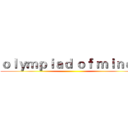 ｏｌｙｍｐｉａｄ ｏｆ ｍｉｎｄｓ ()