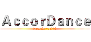 ＡｃｃｏｒＤａｎｃｅ (from the twelfth)