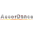 ＡｃｃｏｒＤａｎｃｅ (from the twelfth)