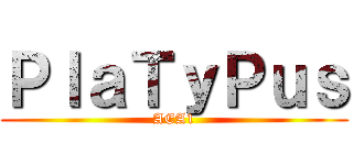 ＰｌａＴｙＰｕｓ (AEA1)
