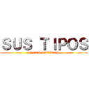 ＳＵＳ ＴＩＰＯＳ (INFORMATICOS )