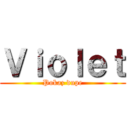 Ｖｉｏｌｅｔ (Pokaz dupe)