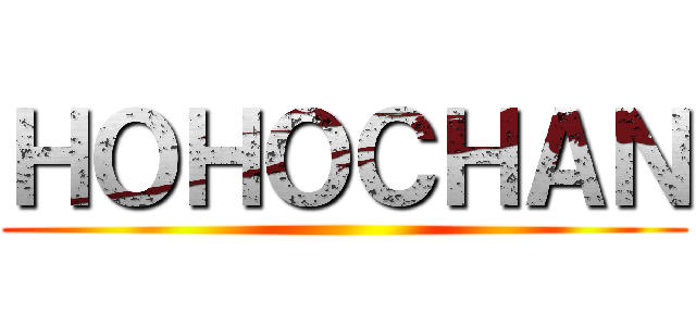 ＨＯＨＯＣＨＡＮ ()