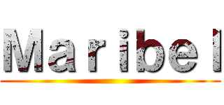 Ｍａｒｉｂｅｌ ()