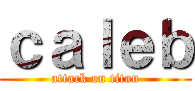 ｃａｌｅｂ (attack on titan)