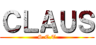 ＣＬＡＵＳ (S.C.T)