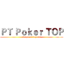 ＰＴ Ｐｏｋｅｒ ＴＯＰ (League of Legends)