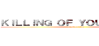 ＫＩＬＬＩＮＧ ＯＦ ＹＯＵＲ ＳＨＩＰＳ (attack on titan)