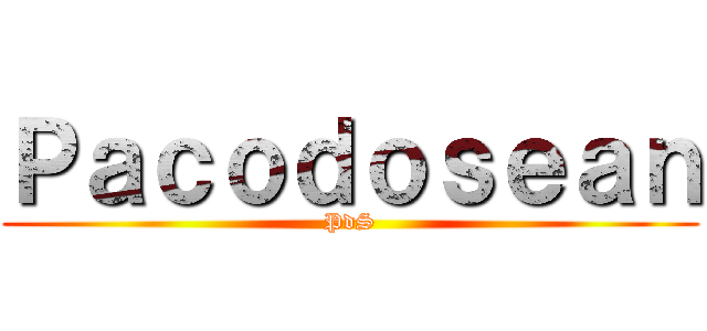 Ｐａｃｏｄｏｓｅａｎ (PdS)