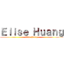 Ｅｌｉｓｅ Ｈｕａｎｇ (Elise Huang)