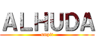 ＡＬＨＵＤＡ (smpit)