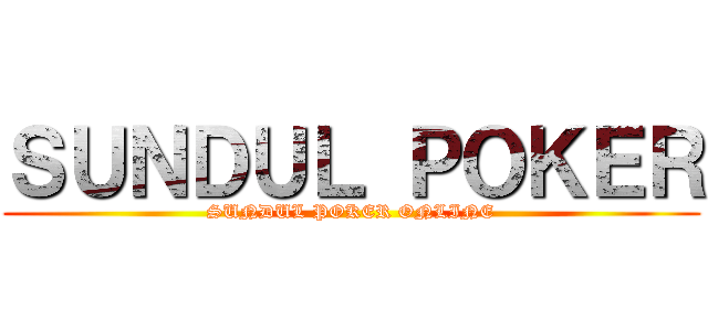 ＳＵＮＤＵＬ ＰＯＫＥＲ (SUNDUL POKER ONLINE)