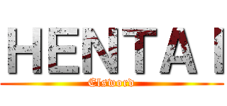 ＨＥＮＴＡＩ (Elsword)