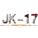 ＪＫ－１７ (durian＝juice)
