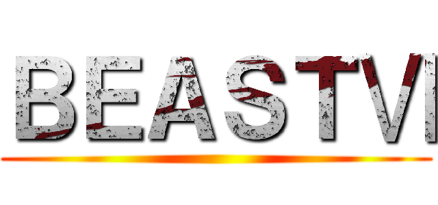 ＢＥＡＳＴⅥ ()