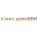 Ｖｉｄｅｏ ｐｒｅｃｅｄｅｎｔｅ！ (Cliccate qui :3)