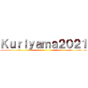 Ｋｕｒｉｙａｍａ２０２１ ()