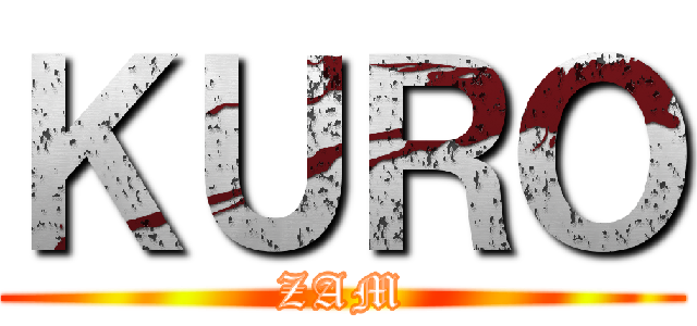 ＫＵＲＯ (ZAM)