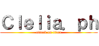 Ｃｌｅｌｉａ．ｐｈ (attack on titan)
