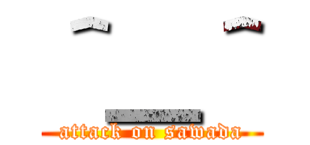 ＾＿＾ (attack on sawada)