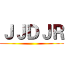 ＪＪＤＪＲ ()
