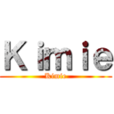 Ｋｉｍｉｅ (Kimie)