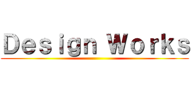 Ｄｅｓｉｇｎ Ｗｏｒｋｓ ()